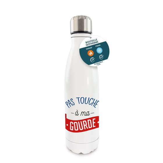 GOURDE ISOTHERME PAS TOUCHE A MA GOURDE
